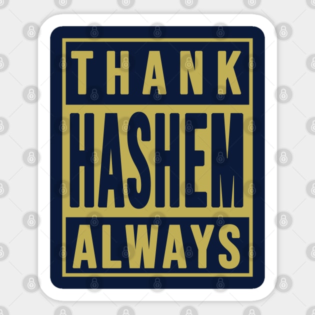 Thank Hashem Always Sticker by Thank HaShem